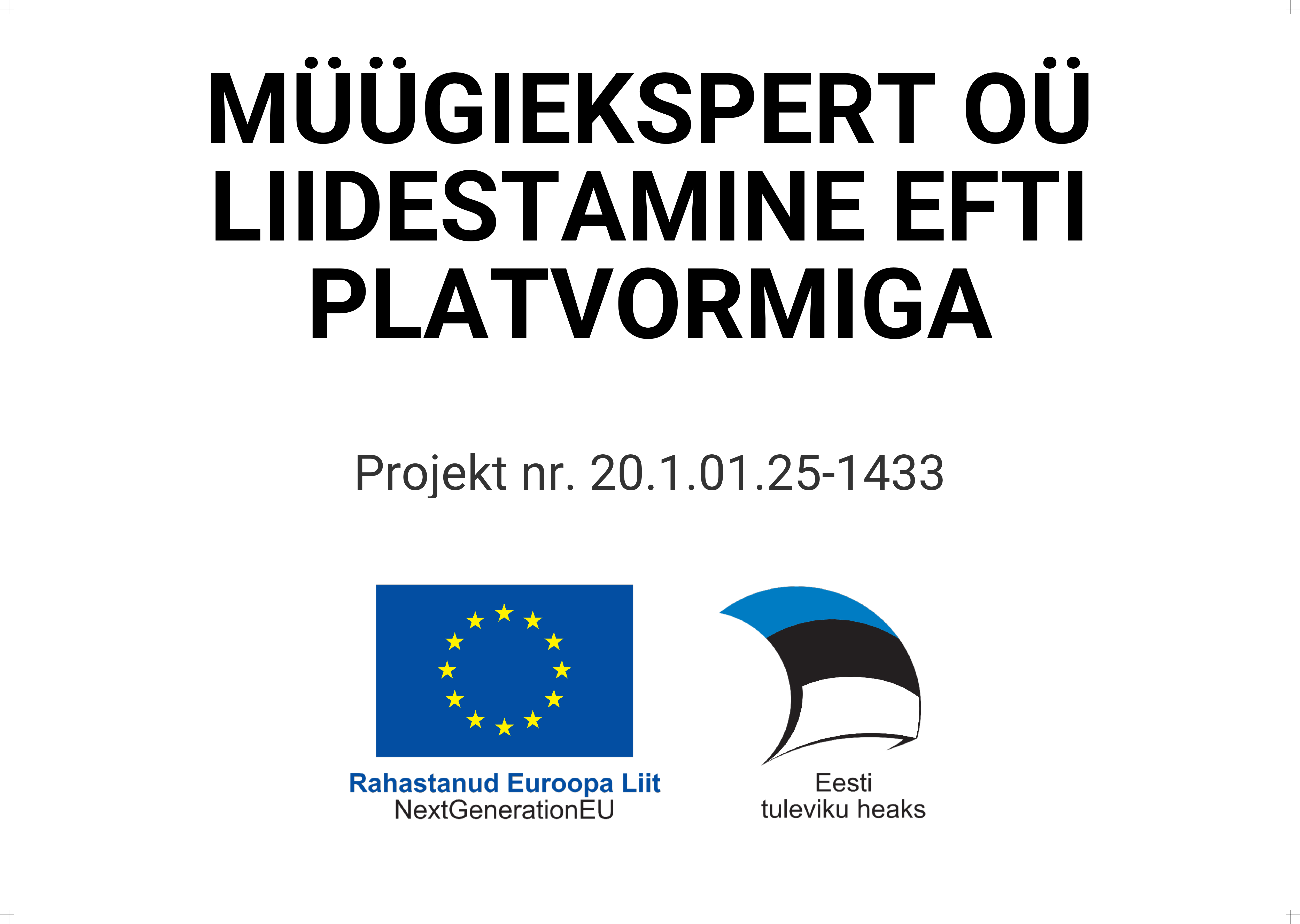 Müügiekspert OÜ liidestamine eFTI platvormiga – Projekt nr. 20.1.01.25-1433